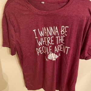 NWOT Women Maroon Graphic Tee with Fun Quote